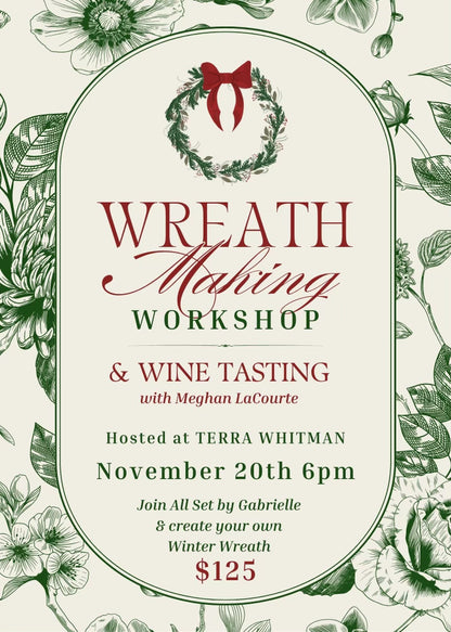 Wreath Making & Wine Tasting at Terra Whitman