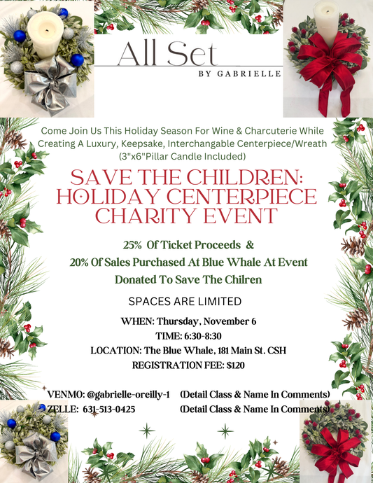 Save The Children: Wreath & Centerpiece Holiday Workshop!